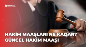 Hakim Maaşları Ne Kadar? – 2024 Hakim Maaşı Yenilendi Hakim Maaşları Ne Kadar? – 2024 Hakim Maaşı Yenilendi
