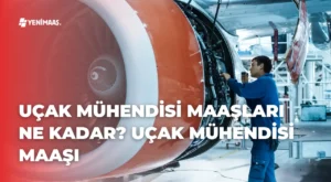 Uçak Mühendisi Maaşları Ne Kadar? 2024 Uçak Mühendisi Maaşı Uçak Mühendisi Maaşları Ne Kadar? 2024 Uçak Mühendisi Maaşı